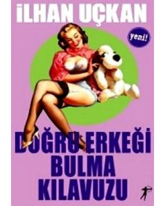 Doğru Erkeği Bulma Kılavuzu