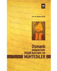 Osmanlı Belgelerinde İhtida Kavramı ve Mühtediler