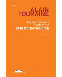 Bugünün Dünyasını Anlamak İçin Yeni Bir Paradigma