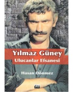 Yılmaz Güney Ulucanlar Efsanesi