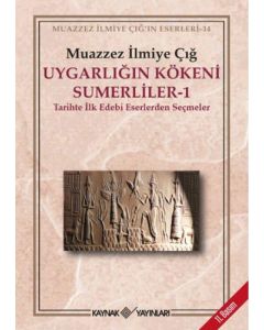 Uygarlığın Kökeni Sümerliler 1