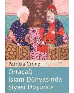 Ortaçağ İslam Dünyasında Siyasi Düşünce
