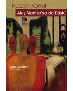 Ateş Manisaya'da Düştü