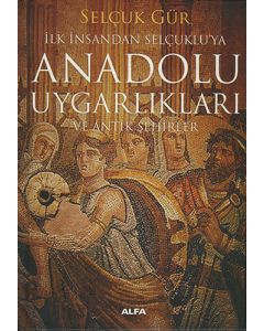Anadolu Uygarlıkları (Ciltli)