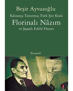 Florinalı Nâzım ve Şaşaalı Edebî Hayatı