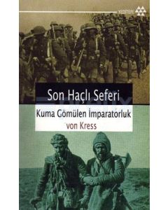Son Haçlı Seferi - Kuma Gömülen İmparatorluk