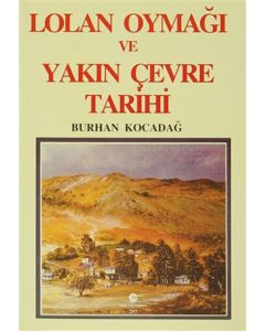 Lolan Oymağı ve Yakın Çevre Tarihi