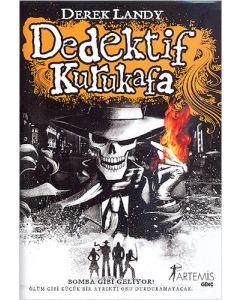 Dedektif Kurukafa - Bomba Gibi Geliyor! (Ciltli)