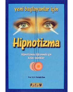 Yeni Başlayanlar İçin Hipnotizma
