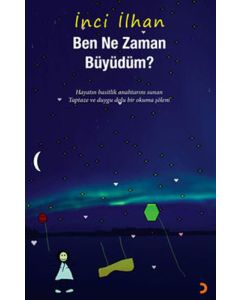 Ben Ne Zaman Büyüdüm?