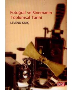 Fotoğraf ve Sinemanın Toplumsal Tarihi