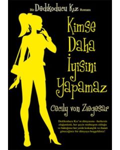 Dedikoducu Kız 7 - Kimse Daha İyisini Yapamaz