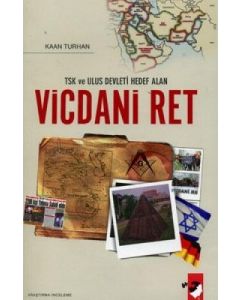 TSK Ve Ulus Devleti Hedef Alan Vicdani Ret