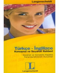 Türkçe - İngilizce - Konuşma Ve Seyahat Rehberi