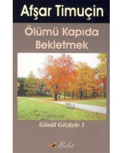 Ölümü Kapıda Beklemek