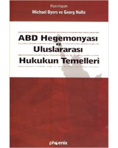 ABD Hegemonyası ve Uluslararası Hukukun Temelleri