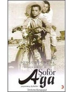 Hayatın Gerçeği ve Şoför Ağa