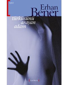 Türküsünü Arayan Adam