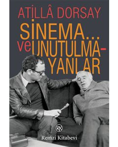 Sinema... ve Unutulmayanlar
