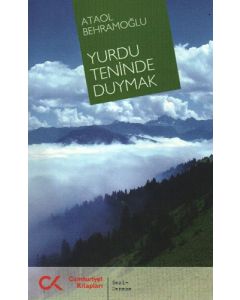 Yurdu Teninde Duymak