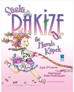 Süslü Pakize ile Havalı Köpek (Ciltli)
