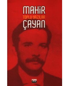 Mahir Çayan - Toplu Yazılar