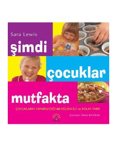 Şimdi Çocuklar Mutfakta