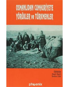 Osmanlıdan Cumhuriyete Yörükler ve Türkmenler
