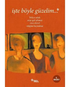İşte Böyle Güzelim