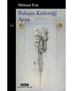 Bakışın Kirlettiği Ayna