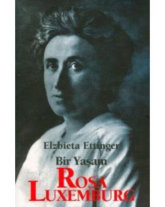 Rosa Luxemburg - Bir Yaşam