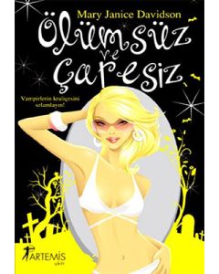 Ölümsüz ve Çaresiz