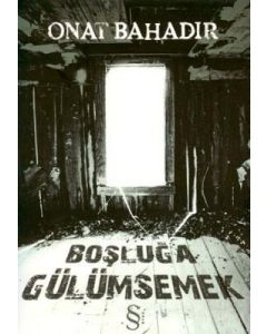 Boşluğa Gülümsemek