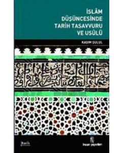 Tweet İslam Düşüncesinde Tarih Tasavvuru ve Usulü
