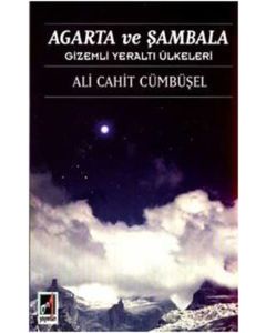 Agarta ve Şambala - Gizemli Yeraltı Ülkeleri