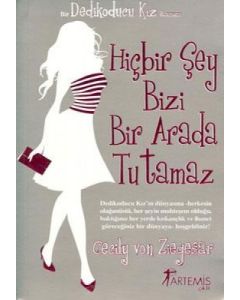 Hiçbir Şey Bizi Bir Arada Tutamaz