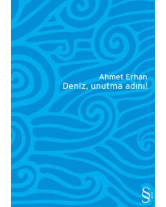 Deniz, Unutma Adını!