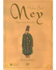 Aşkın Sesi Ney Öğretim Kitabı