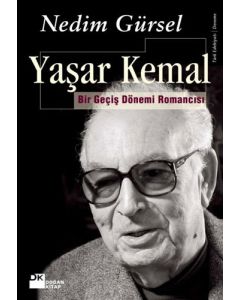 Yaşar Kemal - Bir Geçiş Dönemi Romancısı