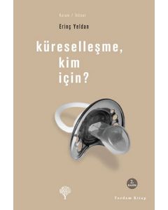 Küreselleşme, Kim İçin?