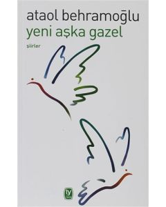 Yeni Aşka Gazel