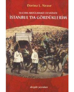 Sultan Abdülhamit Devrinde İstanbul´da Gördüklerim
