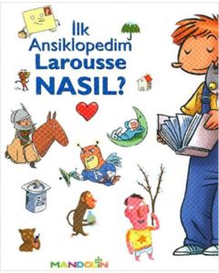 İlk Ansiklopedim Larousse Nasıl? (Ciltli)
