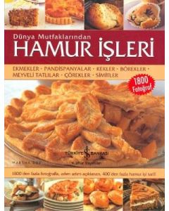 Dünya Mutfaklarından Hamur İşleri ( Ciltli )