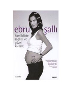 Hamilelikte Sağlıklı ve Güzel Kalmak
