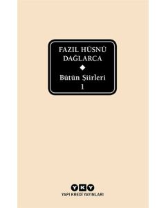 Bütün Şiirleri 1 – Fazıl Hüsnü Dağlarca