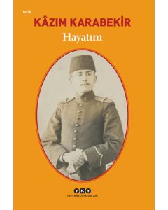 Hayatım - Kâzım Karabekir