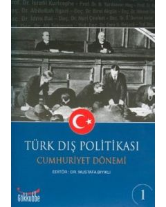 Türk Dış Politikası Osmanlı Dönemi Cilt - 1