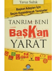 Tanrım Beni Başkan Yarat