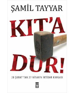 Kıt’a Dur!